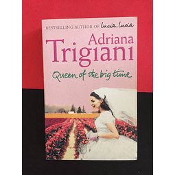 Adriana Trigiani - Queen of the big time