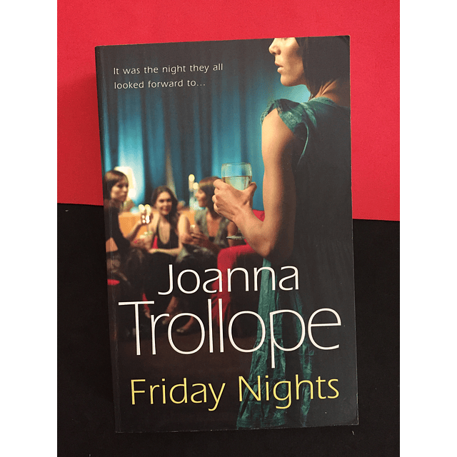 Joanna Trollope - Friday nights