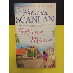 Patricia Scanlan - Mirror, Mirror