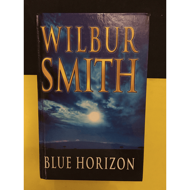 Wilbur Smith - Blue Horizon 