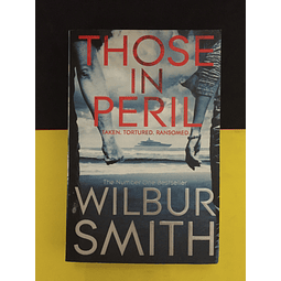 Wilbur Smith - Those in Peril