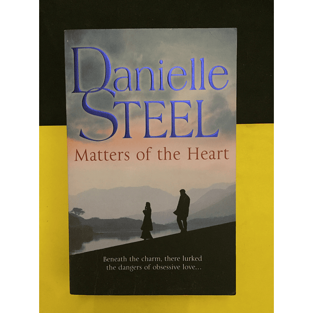 Danielle Steel - Matters of the Heart