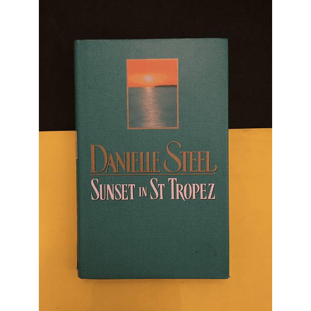 Danielle Steel - Sunset in St Tropez
