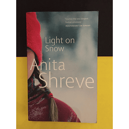 Anita Shreve - Light on Snow