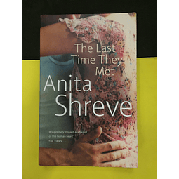 Anita Shreve - The Last Time They Met