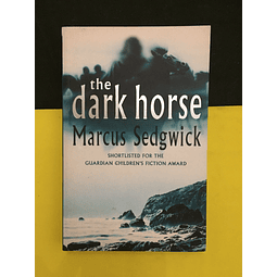 Marcus Sedgqick - The Dark Horse