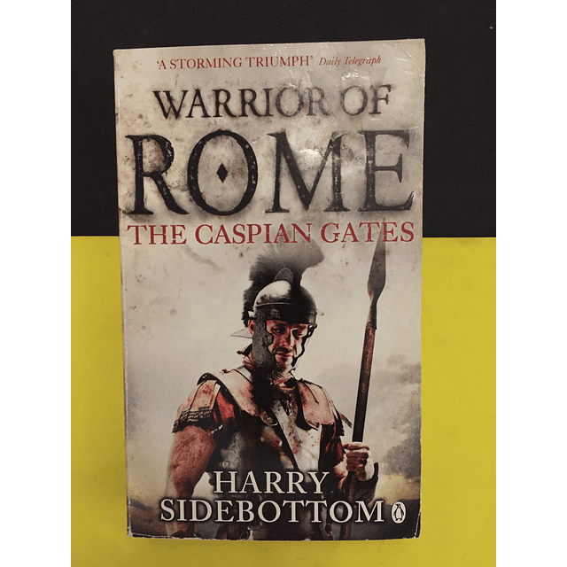 Harry Sidebottom - Warrior of Rome the caspian gates