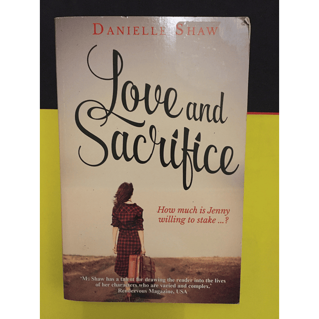 Danielle Shaw - Love and Sacrifice