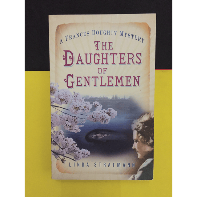 Linda Stratmann - The Daughters of Gentlemen