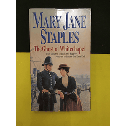 Mary Jane Staples - The Ghost of Whitechapel