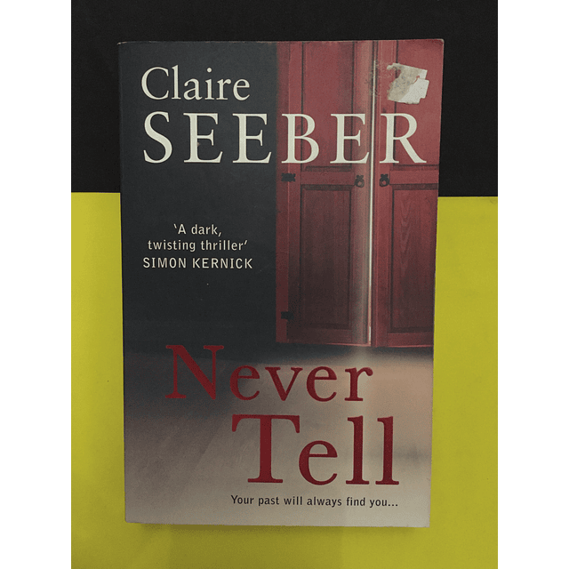 Claire Seeber - Never Tell