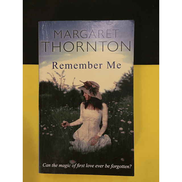 Margaret Thornton - Remember Me