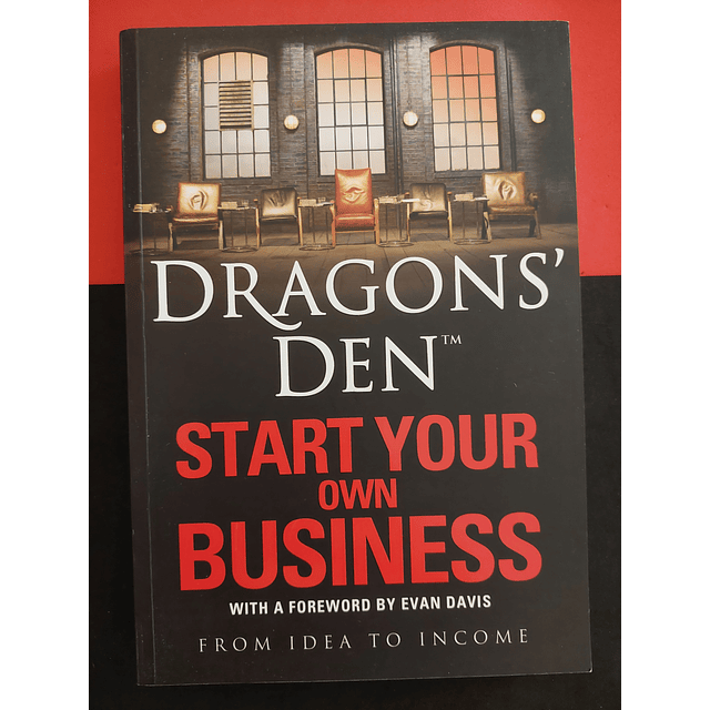 Dragon's Den: Start Your Own Business