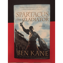 Ben Kane - Spartacus the Gladiator