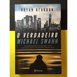 Bryan Reardon - O Verdadeiro Michael Swann