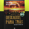 Tim LaHaye, Jerry Jenkins - Deixados para Trás/ Comando Tribulação 