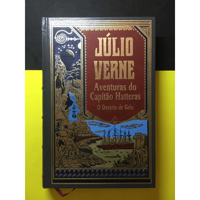 Júlio Verne - Aventuras do Capitão Hatteras II, O Deserto de Gelo