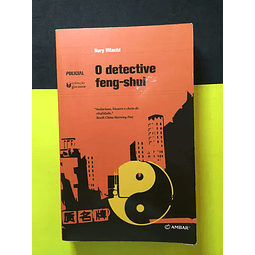 Nury Vitachi - O Detective Feng-Shui