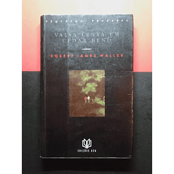 Robert James Waller - Valsa Lenta em Cedar Bend