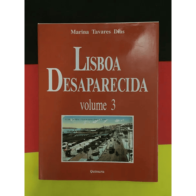 Marina Tavares Dias - Lisboa Desaparecida, Vol. 3