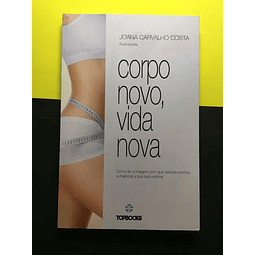 Joana Carvalho Costa - Corpo Novo, Vida Nova