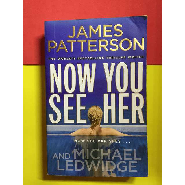  James Patterson - Now You See her