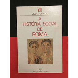 Géza Alfoldy - A História Social de Roma