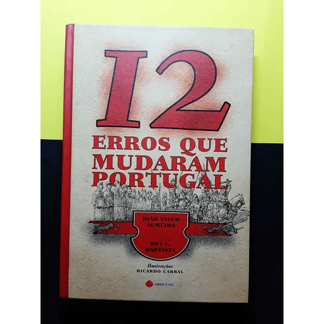João Vasco Almeida e Rui F. Baptista - 12 Erros que Mudara, Portugal