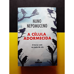 Nuno Nepomuceno - A Célula Adormecida 