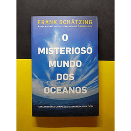 Frank Chatzing - O Misterioso Mundo dos Oceanos