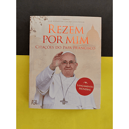 Rezem por mim, citações do Papa Francisco