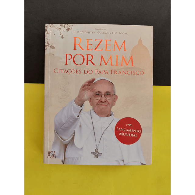 Rezem por mim, citações do Papa Francisco