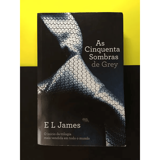 E L James - As cinquenta sombras de Grey, Livro I