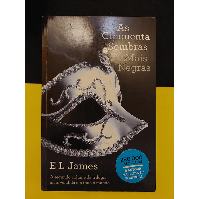 E L James - As cinquenta sombras de Grey, Mais negras, Livro II