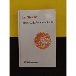 Ian Stewart - Jogos, Conjuntos e Matemática 