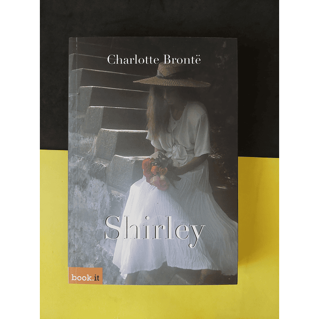 Charlotte Bronte - Shirley 