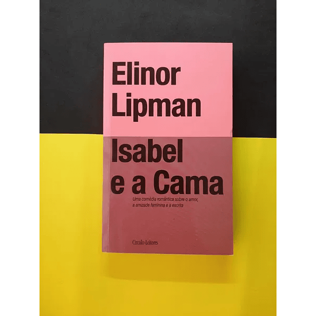 Elinor Lipman - Isabel e a Cama