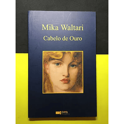 Mika Waltari - Cabelo de Ouro
