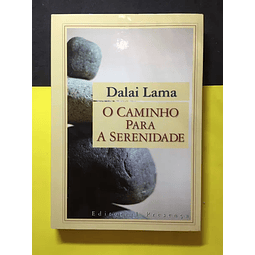 Dalai Lama - O caminho para a serenidade