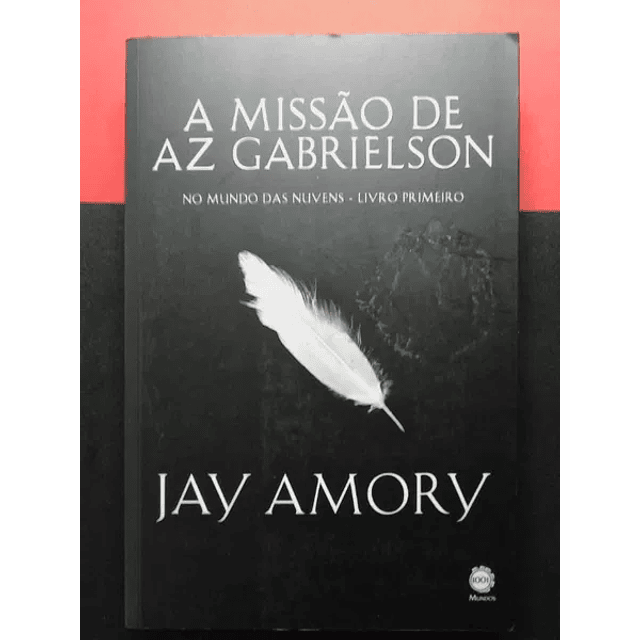 Jay Amory - A missão de AZ Gabrielson