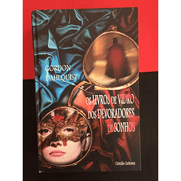 Gordon Dahlquist - Os Livros de Vidro dos Devoradores de Sonhos