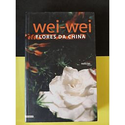 Wei-Wei - Flores da China