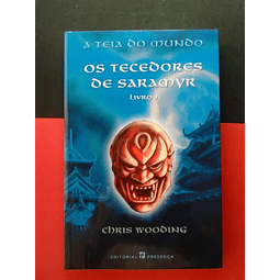 Chris Wooding - Os tecedores de Saramyr