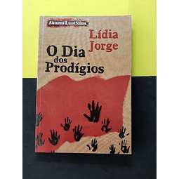 Lídia Jorge - O Dia dos Prodígios 