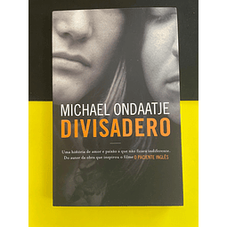 Michael Ondaatje - Divisadero 