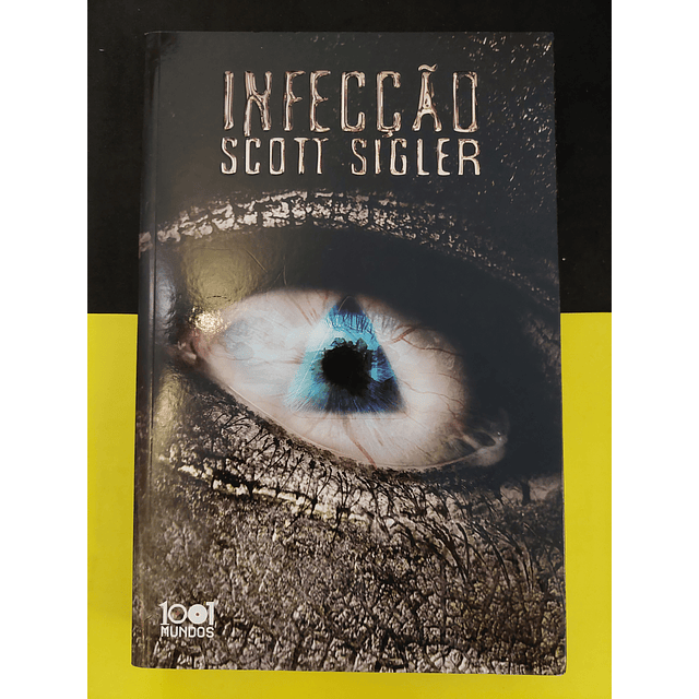 Scott Sigler - Infecção