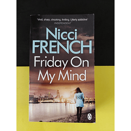 Nicci French - Friday On My Mind