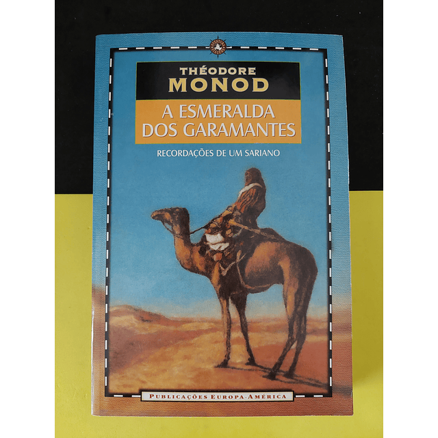Théodore Monod - A esmeralda dos Garamantes