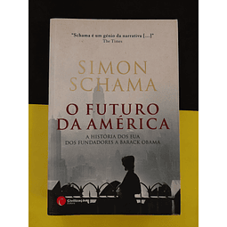 Simon Schama - O Futuro da América 