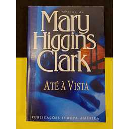 Mary Higgins Clark - Até à vista